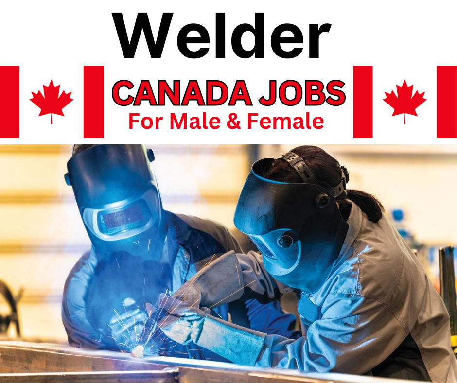 ARC Welder Jobs in Canada 2023