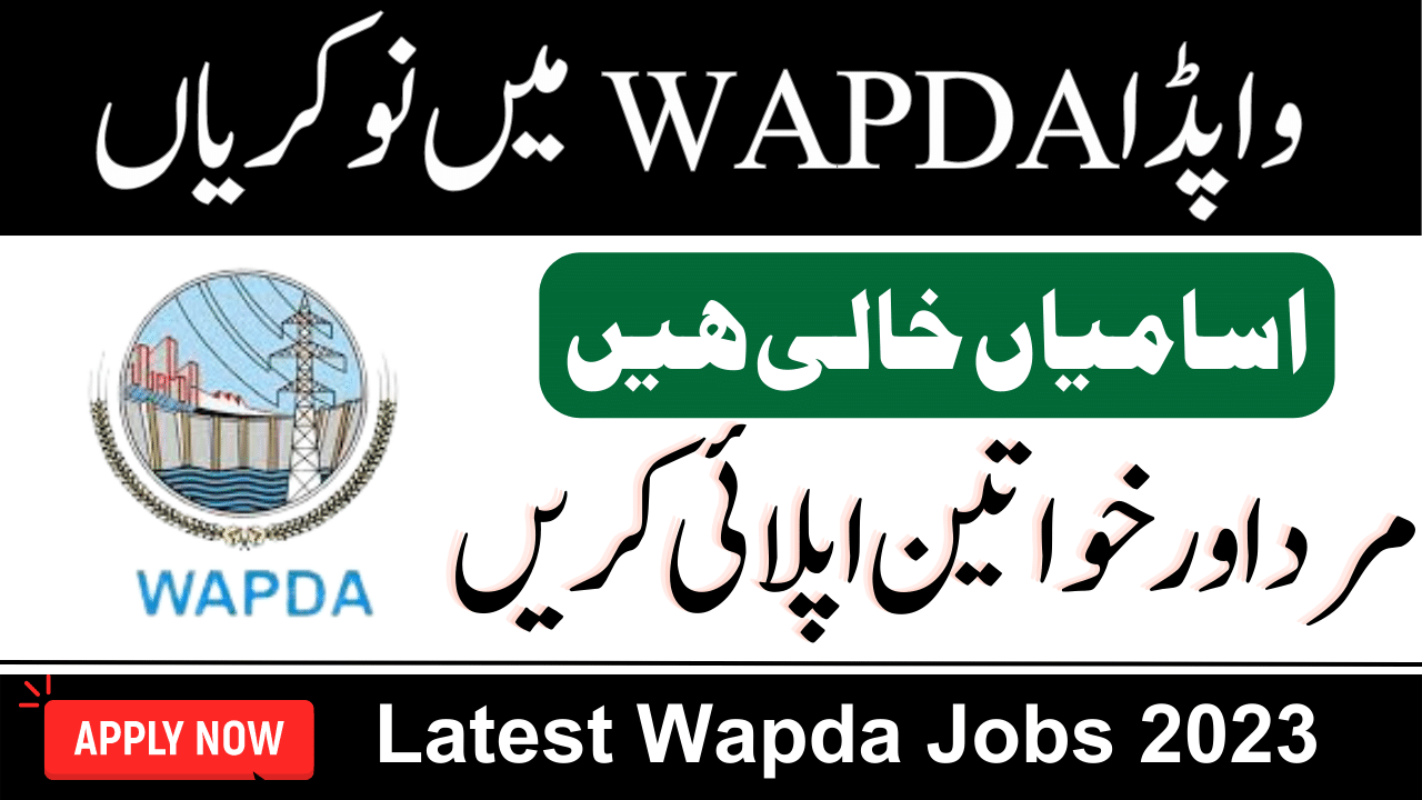 Latest Water And Power Development Authority WAPDA Jobs 2023