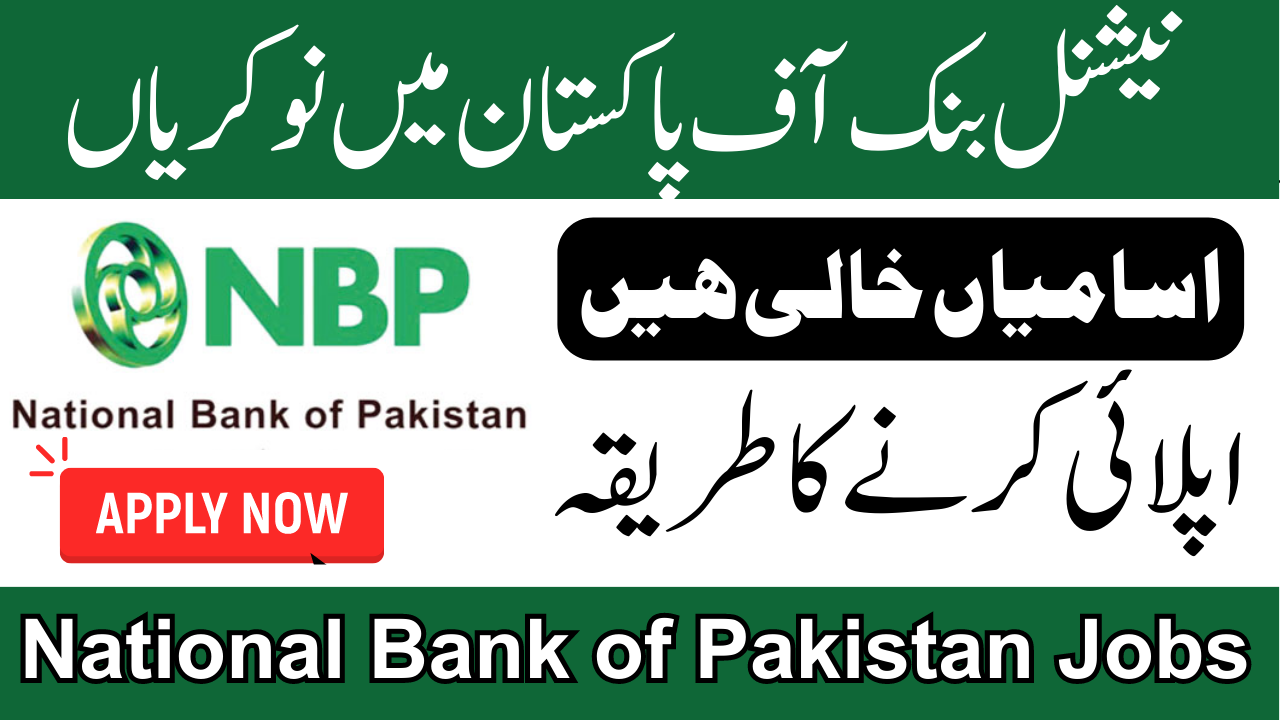 National Bank Of Pakistan NBP Jobs 2023