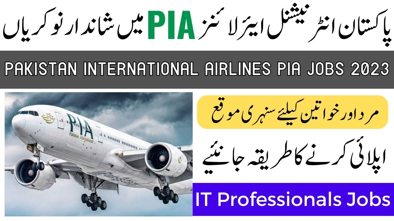 Pakitsan International Airlines PIA Jobs 2023