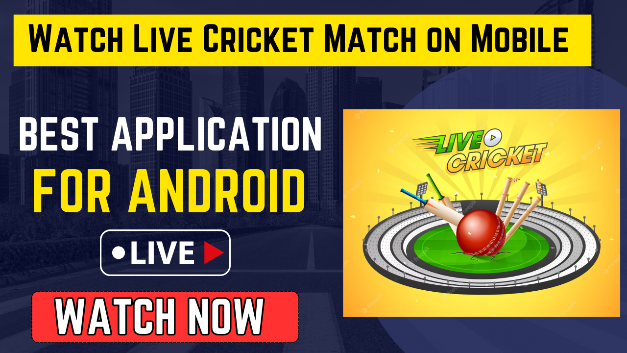 Watch Live Cricket Match On Android Phone