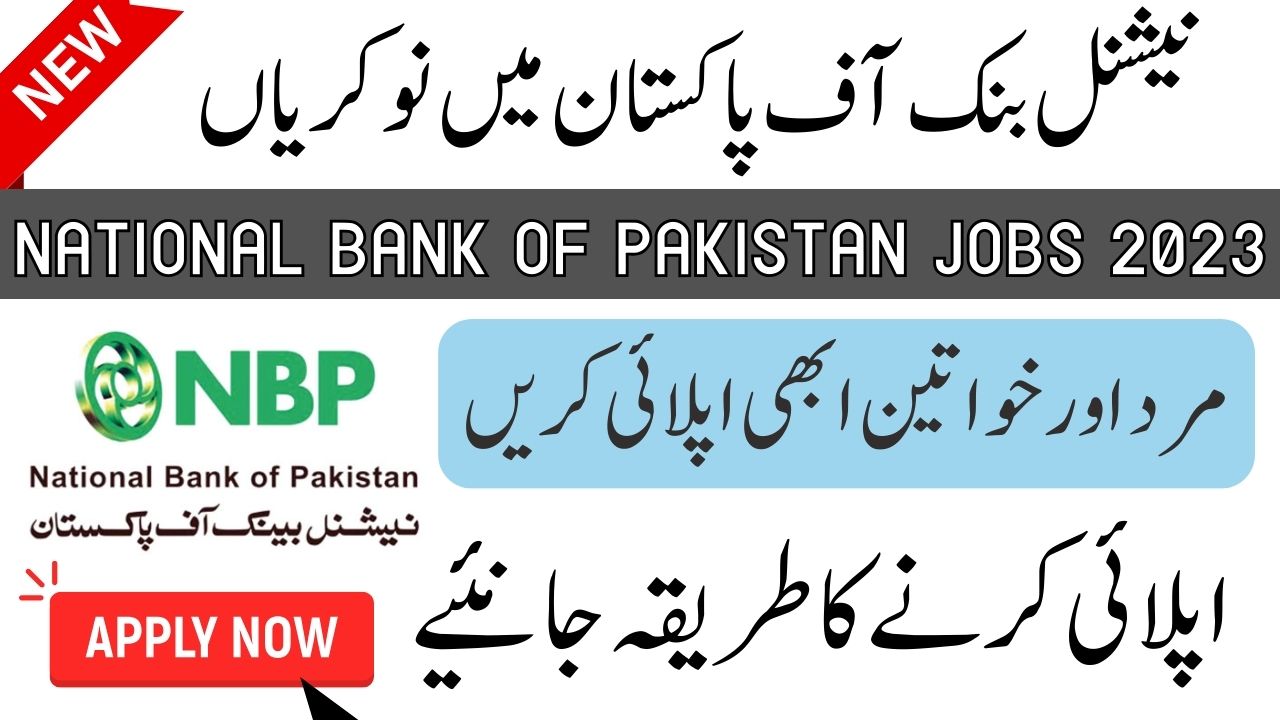 National Bank of Pakistan NBP Jobs 2023 Online Apply